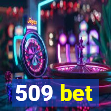 509 bet